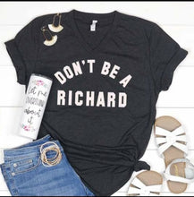 Dont be a richard